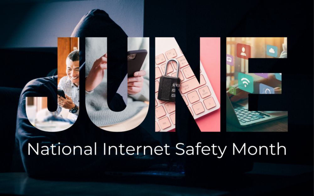 The words JUNE National Internet Safety month